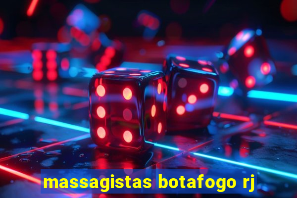 massagistas botafogo rj